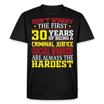 Being A Criminal Justice Social Worker - Men's Premium Organic T-Shirt - black - Front - Nico (187cm)