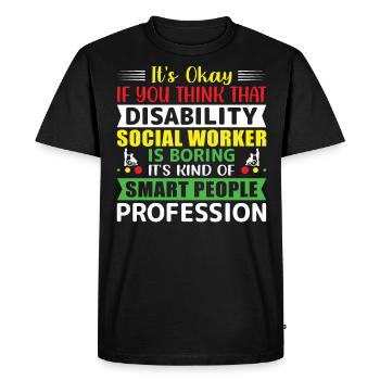 Travailleur social handicapé Personnes intelligentes - T-shirt Premium bio Homme - noir - Devant - Nico (187cm)