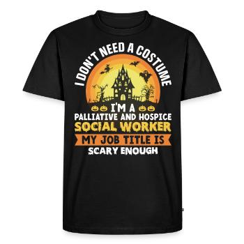 I Don't Need A Costume I Am A Palliative - Men's Premium Organic T-Shirt - black - Front - Nico (187cm)