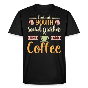 Instant Youth Social Worker Add Coffee - Men's Premium Organic T-Shirt - black - Front - Nico (187cm)