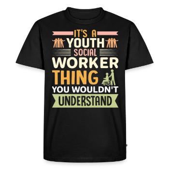 It Is A Youth Social Worker Thing - Men's Premium Organic T-Shirt - black - Front - Nico (187cm)