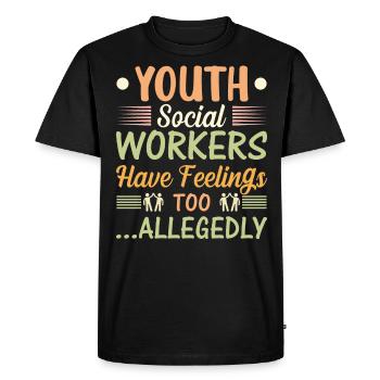Youth Social Workers Have Feelings Too - Men's Premium Organic T-Shirt - black - Front - Nico (187cm)