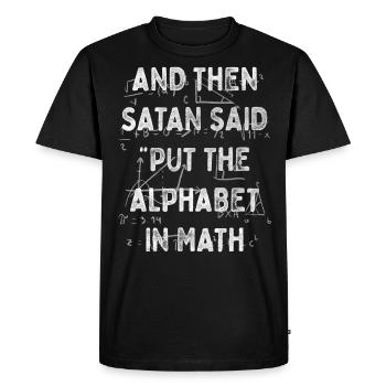 Math Jokes Mathmatician Teacher Math Mathematics - Men's Premium Organic T-Shirt - black - Front - Nico (187cm)