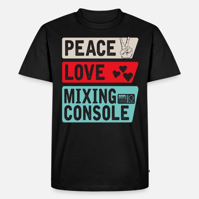 Peace Love Mixing Console - Männer Premium Bio T-Shirt - Schwarz