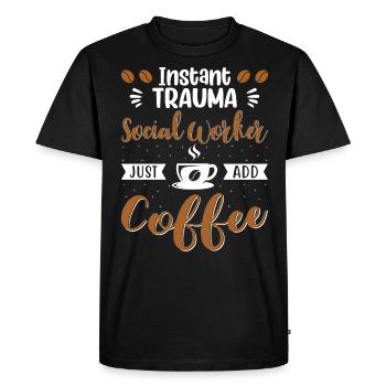 Un travailleur social en traumatologie instantanée ajoute simplement du café - T-shirt Premium bio Homme - noir - Devant - Nico (187cm)