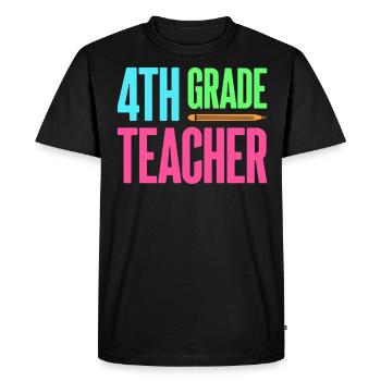 4th Grade Teacher Educator Job Education School - Men's Premium Organic T-Shirt - black - Front - Nico (187cm)