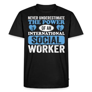 Never Underestimate The Power Of An International - Men's Premium Organic T-Shirt - black - Front - Nico (187cm)