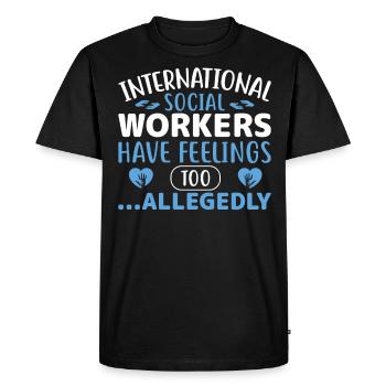 International Social Workers Have Feelings Too - Men's Premium Organic T-Shirt - black - Front - Nico (187cm)