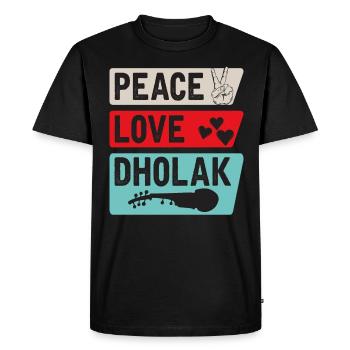 Peace Love Dholak Drum Music Instrument - Men's Premium Organic T-Shirt - black - Front - Nico (187cm)