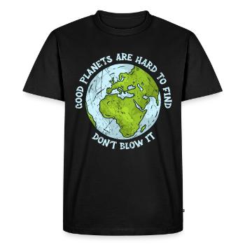 Good Planets Are Hard To Find Don't Blow It - Men's Premium Organic T-Shirt - black - Front - Nico (187cm)