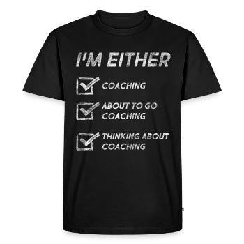 Funny Coaching Quotes Coaching Love Fitness Coach - Men's Premium Organic T-Shirt - black - Front - Nico (187cm)