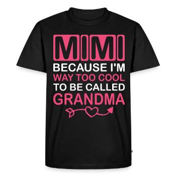 Mimi, parce que je suis beaucoup trop cool pour être appelée grand-mère - T-shirt Premium bio Homme - noir - Devant - Nico (187cm)