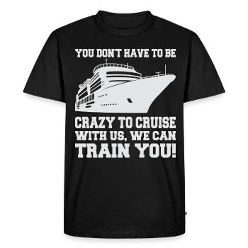 Vous n’avez pas à être fou d’un bateau de croisière - T-shirt Premium bio Homme - noir - Devant - Nico (187cm)
