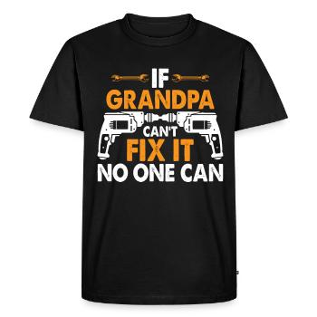 If grandpa can't fix it - Men's Premium Organic T-Shirt - black - Front - Nico (187cm)