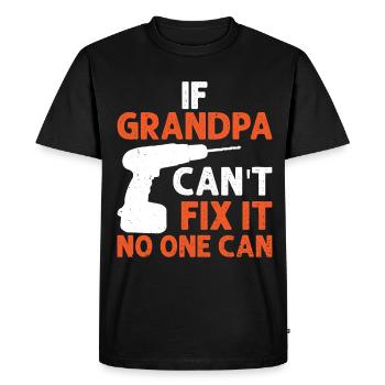 If grandpa can't fix it - Men's Premium Organic T-Shirt - black - Front - Nico (187cm)