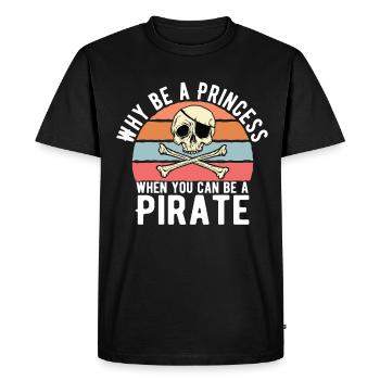 Why Be a Princess When Pirate Girl - Men's Premium Organic T-Shirt - black - Front - Nico (187cm)