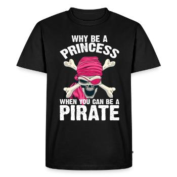 Why Be a Princess When Pirate Girl - Men's Premium Organic T-Shirt - black - Front - Nico (187cm)