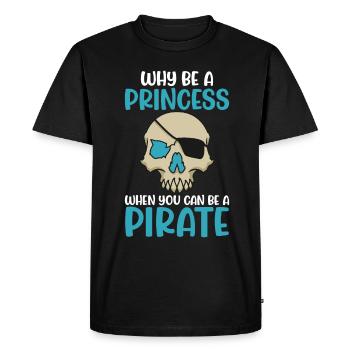 Why Be a Princess When Pirate Girl - Men's Premium Organic T-Shirt - black - Front - Nico (187cm)