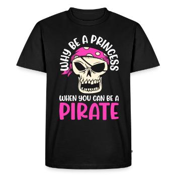 Why Be a Princess When Pirate Girl - Men's Premium Organic T-Shirt - black - Front - Nico (187cm)