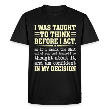 was taught to think sarcastically - Men's Premium Organic T-Shirt - black - Front - Nico (187cm)