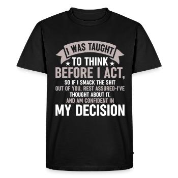 was taught to think sarcastically - Men's Premium Organic T-Shirt - black - Front - Nico (187cm)