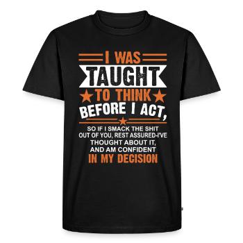 was taught to think sarcastically - Men's Premium Organic T-Shirt - black - Front - Nico (187cm)
