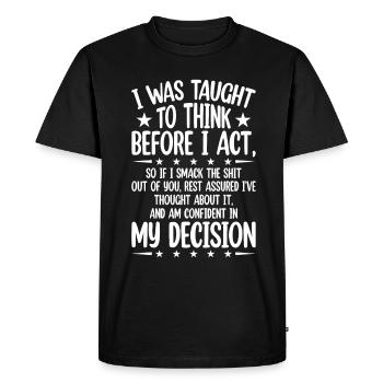 was taught to think sarcastically - Men's Premium Organic T-Shirt - black - Front - Nico (187cm)