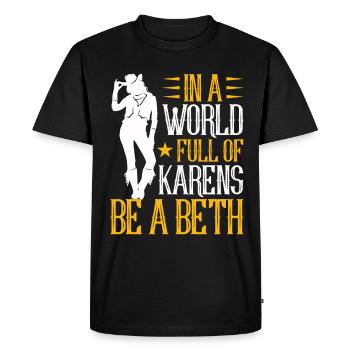 Les femmes dans un monde plein de Karens - Be A Beth - T-shirt Premium bio Homme - noir - Devant - Nico (187cm)