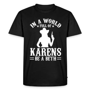 Les femmes dans un monde plein de Karens - Be A Beth - T-shirt Premium bio Homme - noir - Devant - Nico (187cm)