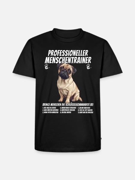 Professioneller Menschentrainer Mops Hund - Männer Premium Bio T-Shirt - Schwarz