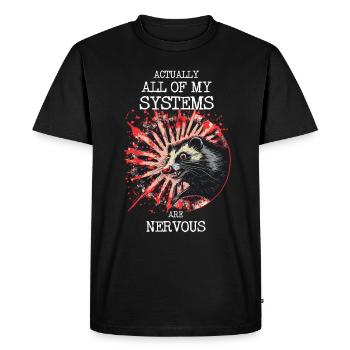 En fait, tous mes systèmes sont des opossums nerveux - T-shirt Premium bio Homme - noir - Devant - Nico (187cm)