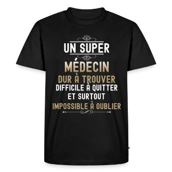 Départ Homme Docteur Médecin Exceptionnel Santé - T-shirt Premium bio Homme - noir - Devant - Nico (187cm)