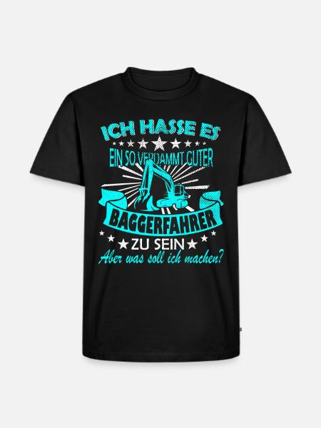 Baggerfahrer Spruch - Männer Premium Bio T-Shirt - Schwarz