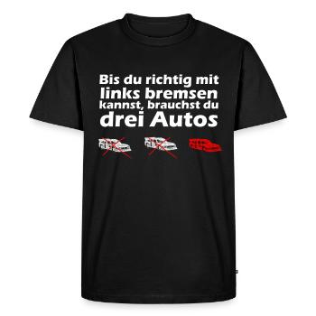 Until you can brake with the left... - Men's Premium Organic T-Shirt - black - Front - Nico (187cm)