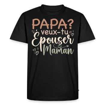 Papa veux tu épouser maman - demande mariage - T-shirt Premium bio Homme - noir - Devant - Nico (187cm)