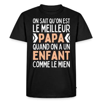 Meilleur Papa Quand On A Un Enfant Comme Le Mien - T-shirt Premium bio Homme - noir - Devant - Nico (187cm)
