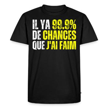 99% De Chances Que J'ai Faim - J'ai Toujours Faim - T-shirt Premium bio Homme - noir - Devant - Nico (187cm)