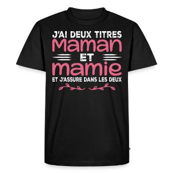 J’ai Deux Titres Maman Et Mamie | Fête des Mères - T-shirt Premium bio Homme - noir - Devant - Nico (187cm)
