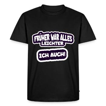 Avant, tout était plus facile, je disais aussi drôlement - T-shirt Premium bio Homme - noir - Devant - Nico (187cm)