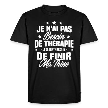 J'ai juste besoin de finir ma thèse - T-shirt Premium bio Homme - noir - Devant - Nico (187cm)