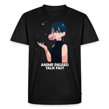 Anime Otaku Weeb Anime Paused Talk Fast - Men's Premium Organic T-Shirt - black - Front - Nico (187cm)