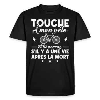 Touche à mon vélo humour cadeau pour cyclistes - T-shirt Premium bio Homme - noir - Devant - Nico (187cm)