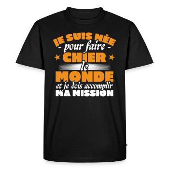 Je suis nee pour faire chier le monde - T-shirt Premium bio Homme - noir - Devant - Nico (187cm)