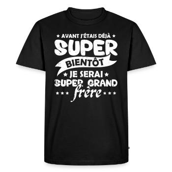 Je serai super grand frère Humour Cadeau - T-shirt Premium bio Homme - noir - Devant - Nico (187cm)