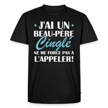 Beau-père cinglé - T-shirt Premium bio Homme - noir - Devant - Nico (187cm)