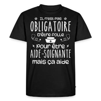 Folle et aide-soignante Humour Aide-soignante - T-shirt Premium bio Homme - noir - Devant - Nico (187cm)