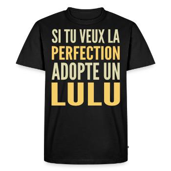 Si tu veux la perfection adopte Lulu Lucas Lucien - T-shirt Premium bio Homme - noir - Devant - Nico (187cm)