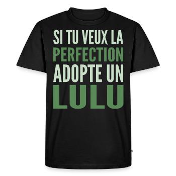 Si tu veux la perfection adopte Lulu Lucas Lucien - T-shirt Premium bio Homme - noir - Devant - Nico (187cm)