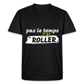 Pas le temps j'ai roller - T-shirt Premium bio Homme - noir - Devant - Nico (187cm)