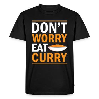 Don´t Worry Eat Curry - Indian Food India Rei - Men's Premium Organic T-Shirt - black - Front - Nico (187cm)